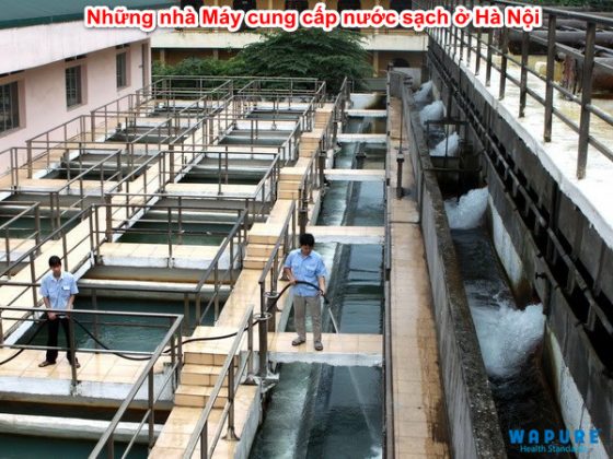 Top 7 Nhà Máy cung cấp nước sạch ở Hà Nội